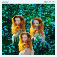 Part of You - Single by Adaline album reviews, ratings, credits