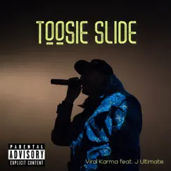 Toosie Slide (feat. J Ultimate) - Single by Viral Karma album reviews, ratings, credits
