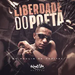 Liberdade do Poeta - Single by MC Paulin da Capital album reviews, ratings, credits