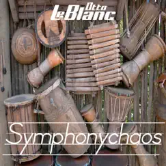 Symphonychaos - Single by Otto Le Blanc album reviews, ratings, credits