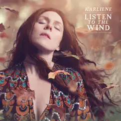 Listen to the Wind - Single by Karliene album reviews, ratings, credits