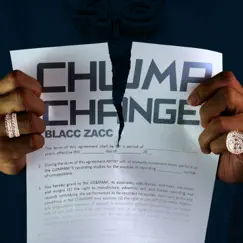 Chump Change - Single by Blacc Zacc album reviews, ratings, credits