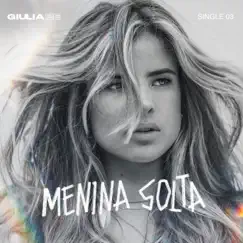 Menina Solta - Single by GIULIA BE album reviews, ratings, credits