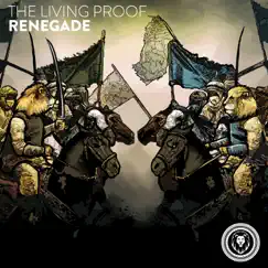 Renegade - Single by The Living Proof album reviews, ratings, credits