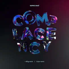 Complacency (feat. Ed Begley) [Colyn Remix] Song Lyrics