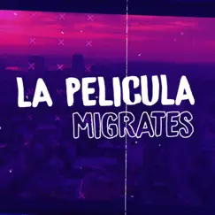 La Pelicula - Single by Migrantes album reviews, ratings, credits