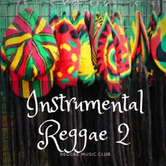 Instrumental Reggae 2 by Reggae Music Club album reviews, ratings, credits