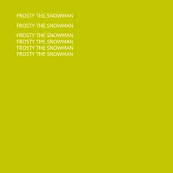 Unntitled - Single by Frosty The Snowman album reviews, ratings, credits