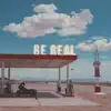 Be Real (Satin Jackets Remix) song lyrics