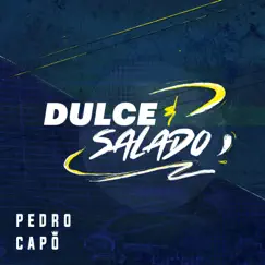 Dulce y Salado - Single by Pedro Capó & Visitante album reviews, ratings, credits