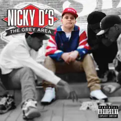The Grey Area by Nicky D's album reviews, ratings, credits