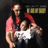 Me and My Daddy - Single album lyrics, reviews, download