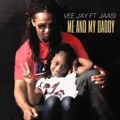 Me and My Daddy - Single by Vee Jay album reviews, ratings, credits