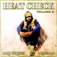Heat Check, Vol. 2 by WiFiGawd & Tony Seltzer album reviews, ratings, credits