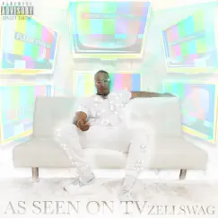 As Seen on TV by ZellSwag album reviews, ratings, credits