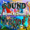 Beyond My Dreams - Single album lyrics, reviews, download