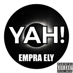 Yah! - Single by Empra Ely album reviews, ratings, credits