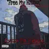 Free My Hittaz - Single album lyrics, reviews, download