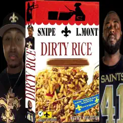 Dirty Rice (feat. Snipe) - Single by L.Mont album reviews, ratings, credits