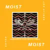 Moist - Single album lyrics, reviews, download