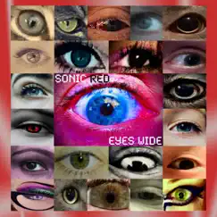 Eyes Wide - Single by Sonic Red album reviews, ratings, credits