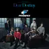 Dear Destiny - EP album lyrics, reviews, download
