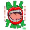 All Talk (feat. Go Green Luck) - Single album lyrics, reviews, download
