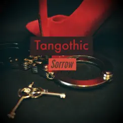 Sorrow - Single by Tangothic album reviews, ratings, credits