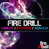 Fire Drill (Mixed by Adam M) [DJ Mix] album lyrics, reviews, download