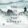 Living in the Moment - Single album lyrics, reviews, download
