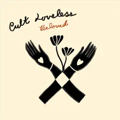 Beloved by Cult Loveless album reviews, ratings, credits