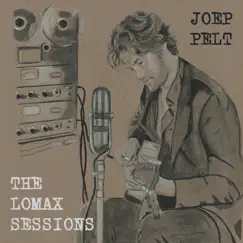 The Lomax Sessions by Joep Pelt album reviews, ratings, credits