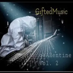 The qWARentine, Vol. 2 by G1ftedmusic album reviews, ratings, credits