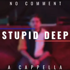 Stupid Deep Song Lyrics