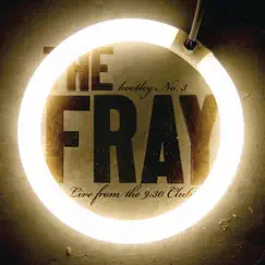 Bootleg No.3 - Live From The 9:30 Club - EP by The Fray album reviews, ratings, credits
