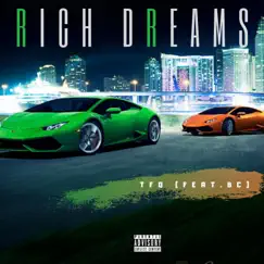 Rich Dreams (feat.1260bc) - Single by TFQ album reviews, ratings, credits