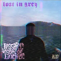 Lost in Grey (Cassette Version) - Single by Jessifer, Son of Lucifer album reviews, ratings, credits