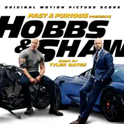 Fast & Furious Presents: Hobbs & Shaw (Original Motion Picture Score) by Tyler Bates album reviews, ratings, credits