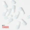 Tramadol - Single album lyrics, reviews, download