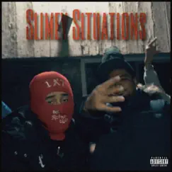 Slimey Situations (feat. 150) - Single by Toon album reviews, ratings, credits