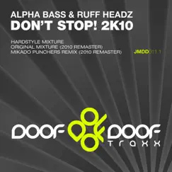 Don't Stop! 2K10 by Alpha Bass, Mike V, Pimp Headz & Squid album reviews, ratings, credits