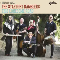 This Lonesome Road by The Stardust Ramblers album reviews, ratings, credits