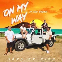 On My Way (feat. The Green) - Single by Sons Of Zion album reviews, ratings, credits
