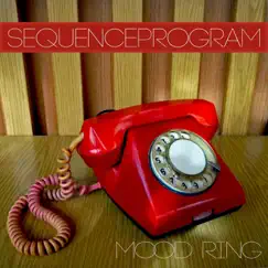 Mood Ring by Sequenceprogram album reviews, ratings, credits