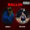 Ballin' (feat. Rich Dunk) - Single album lyrics, reviews, download
