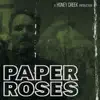 Paper Roses - Single album lyrics, reviews, download