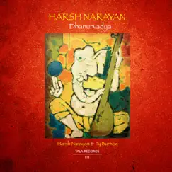 Harsh Narayan - Dhanurvadya by Ty Burhoe & Harsh Narayan album reviews, ratings, credits