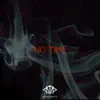 No Time (Instrumental) song lyrics