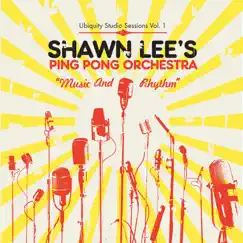 Music and Rhythm by Shawn Lee's Ping Pong Orchestra album reviews, ratings, credits