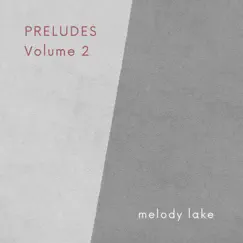 Preludes, Vol. 2 - EP by Melody Lake album reviews, ratings, credits